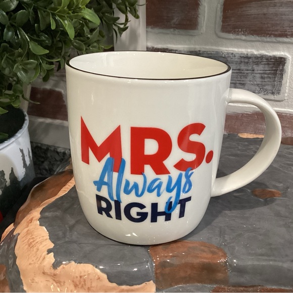 Ceramic Crafted Coffee / Tea Cup / Mug - Mrs. Always Right themed - Nice - Picture 2 of 9